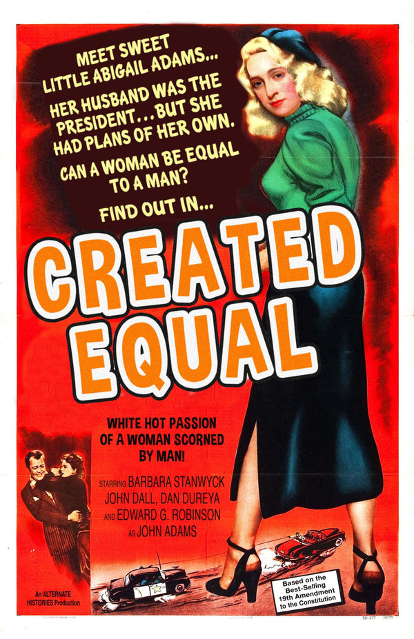 Created Equal: The Abigail Adams Story - Alternate Histories