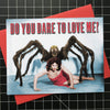 Do You Dare to Love Me? Card