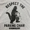 Respect the Parking Chair Shirt