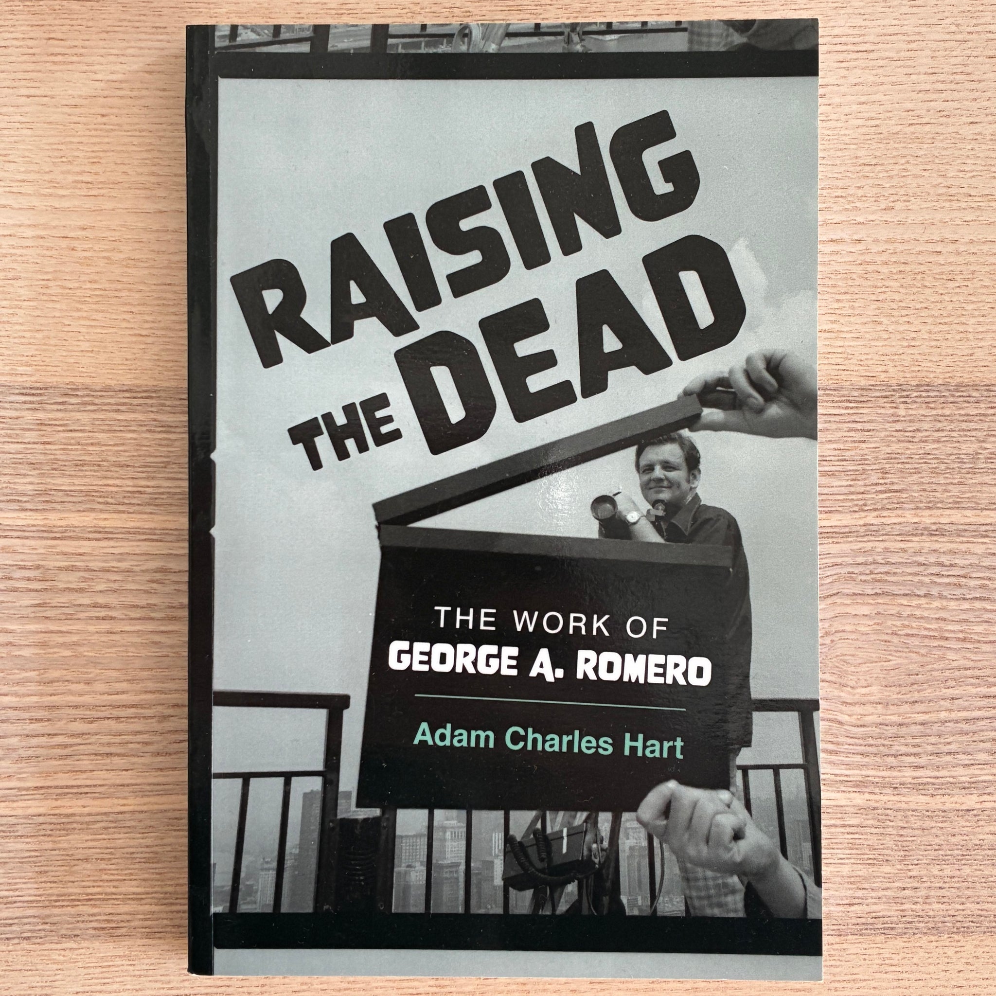 Raising the Dead: The Work of George A. Romero