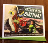 Attack of the Birthday Card